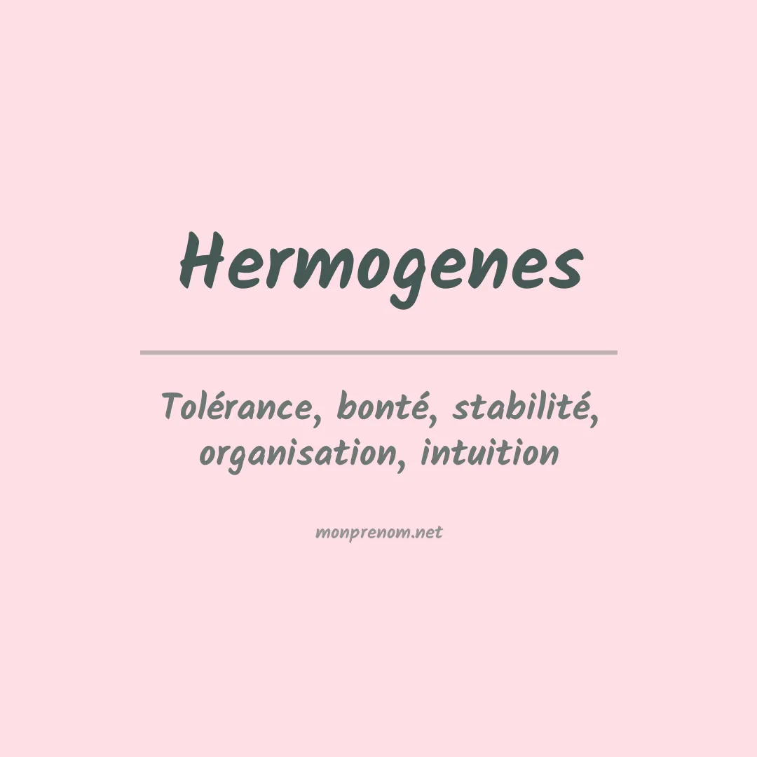Signification du prénom Hermogenes