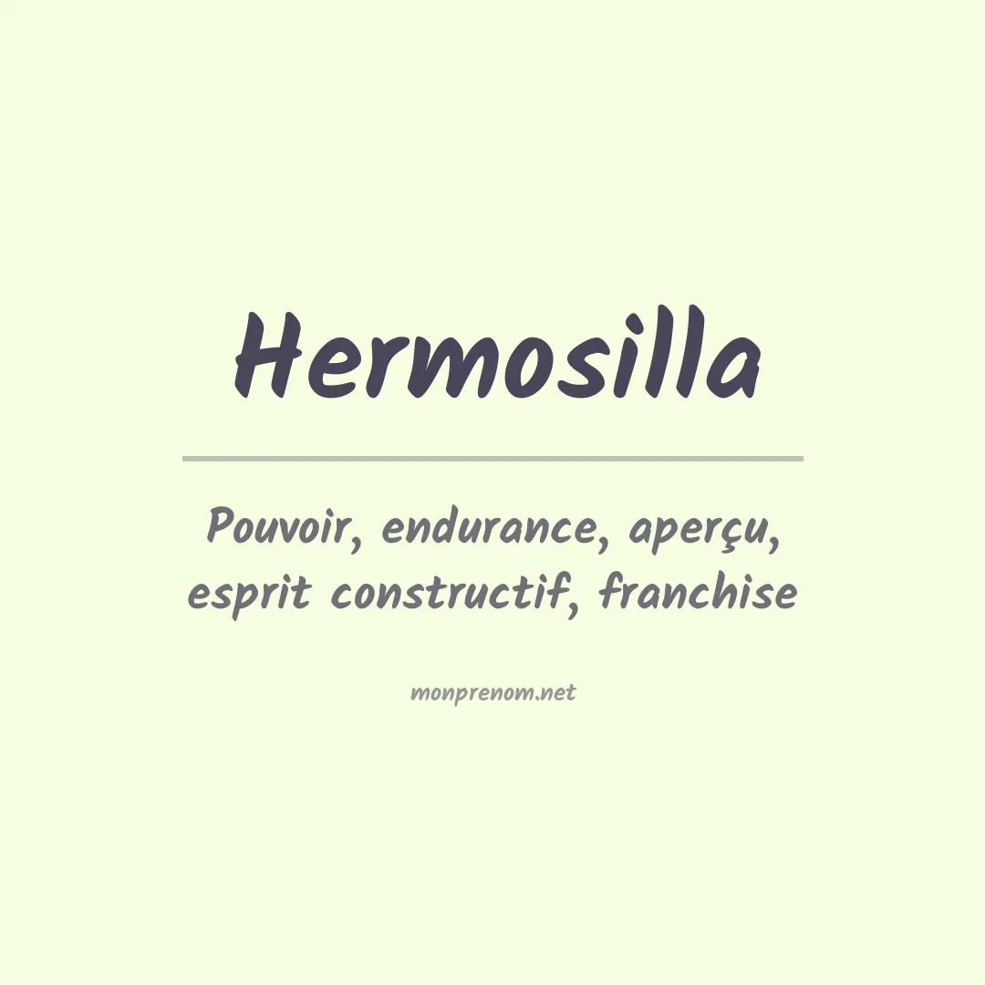 Signification du prénom Hermosilla
