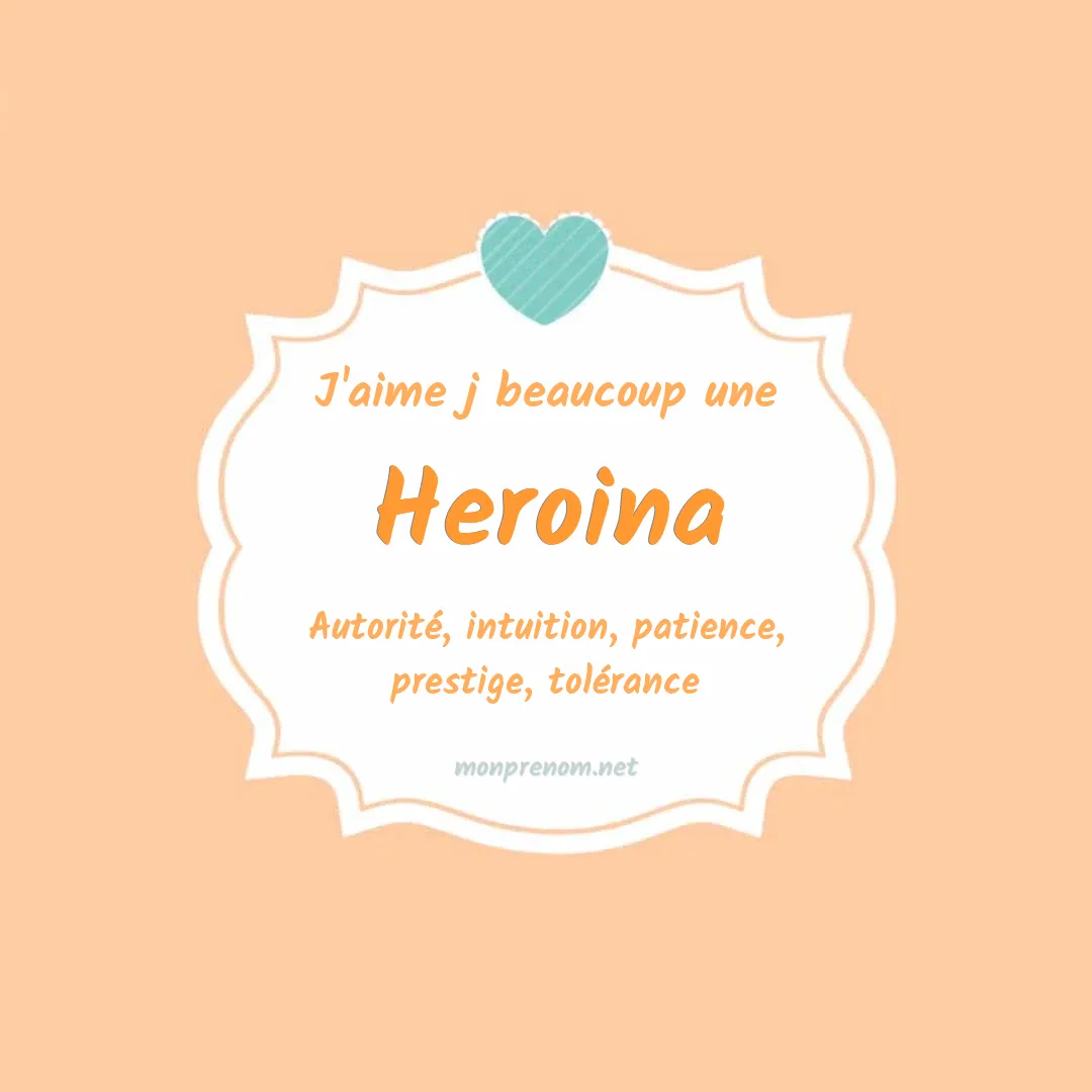 J'aime beaucoup Heroina