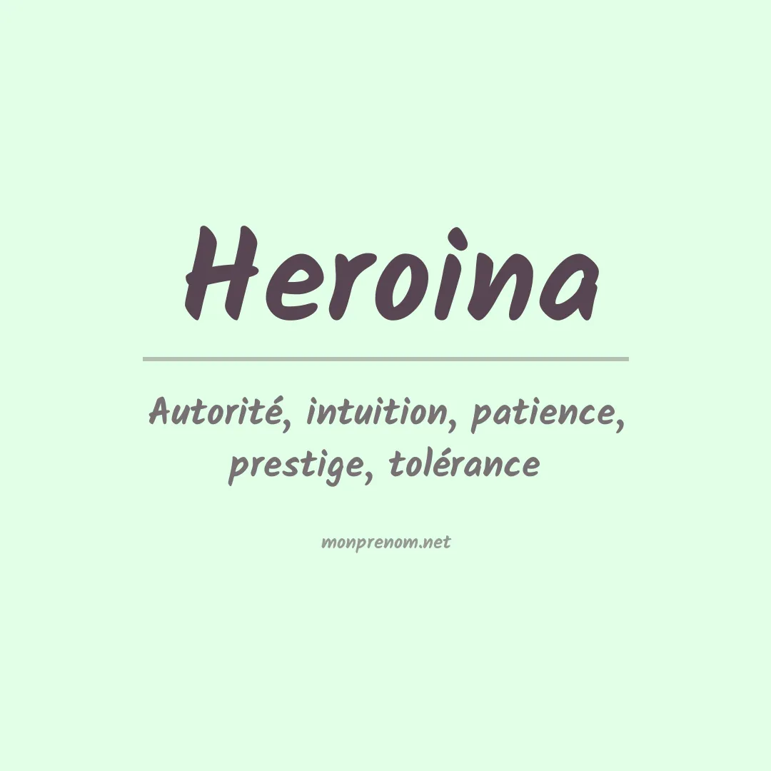Signification du prénom Heroina