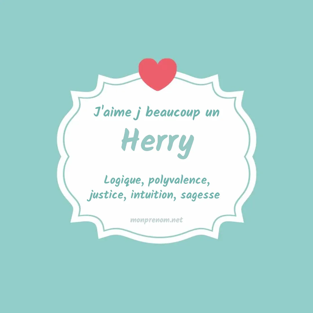 J'aime beaucoup Herry
