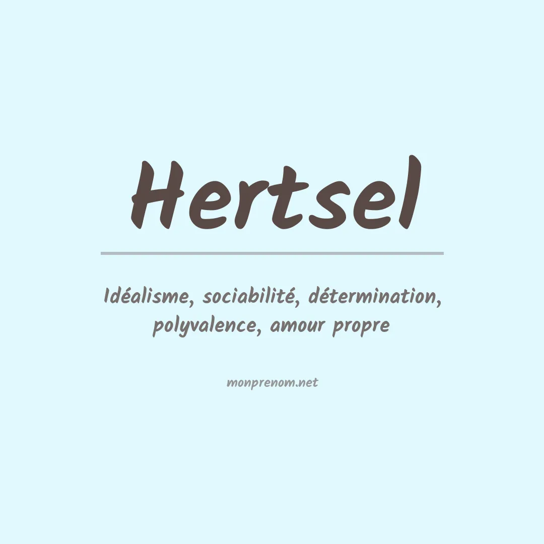 Signification du prénom Hertsel