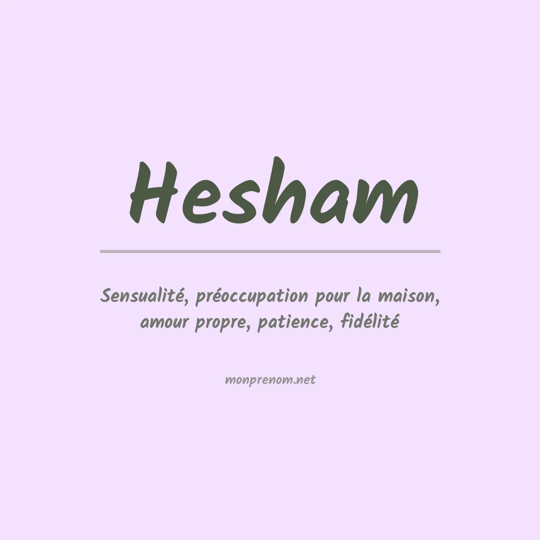 Signification du prénom Hesham