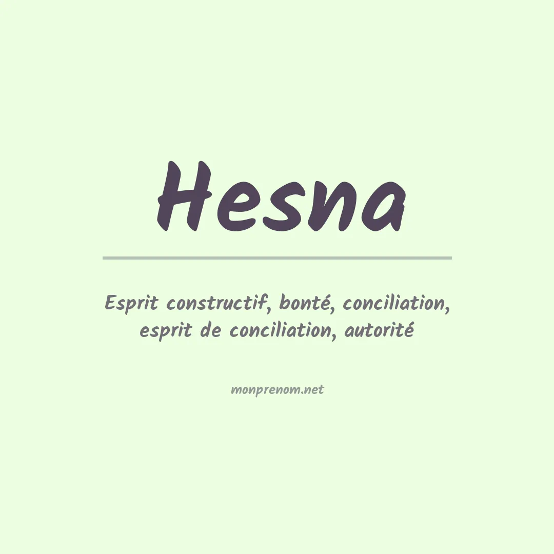Signification du prénom Hesna