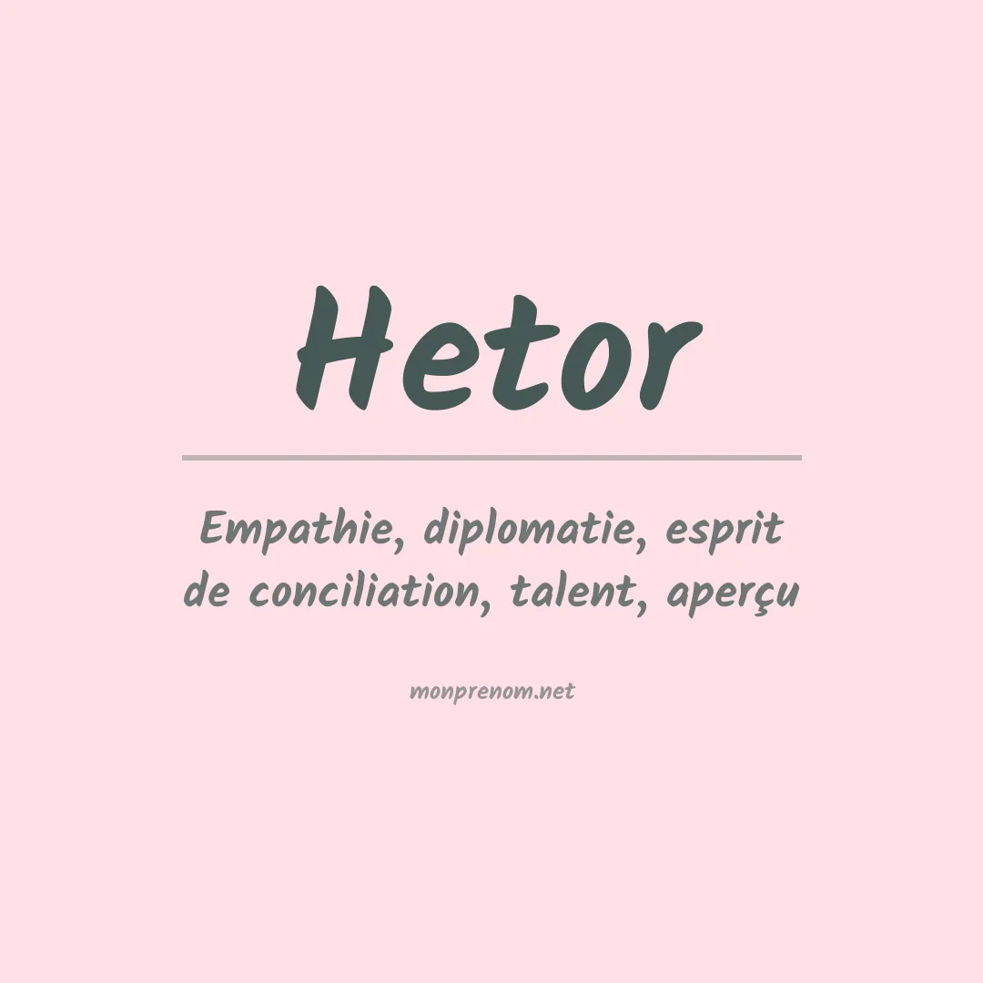 Signification du prénom Hetor