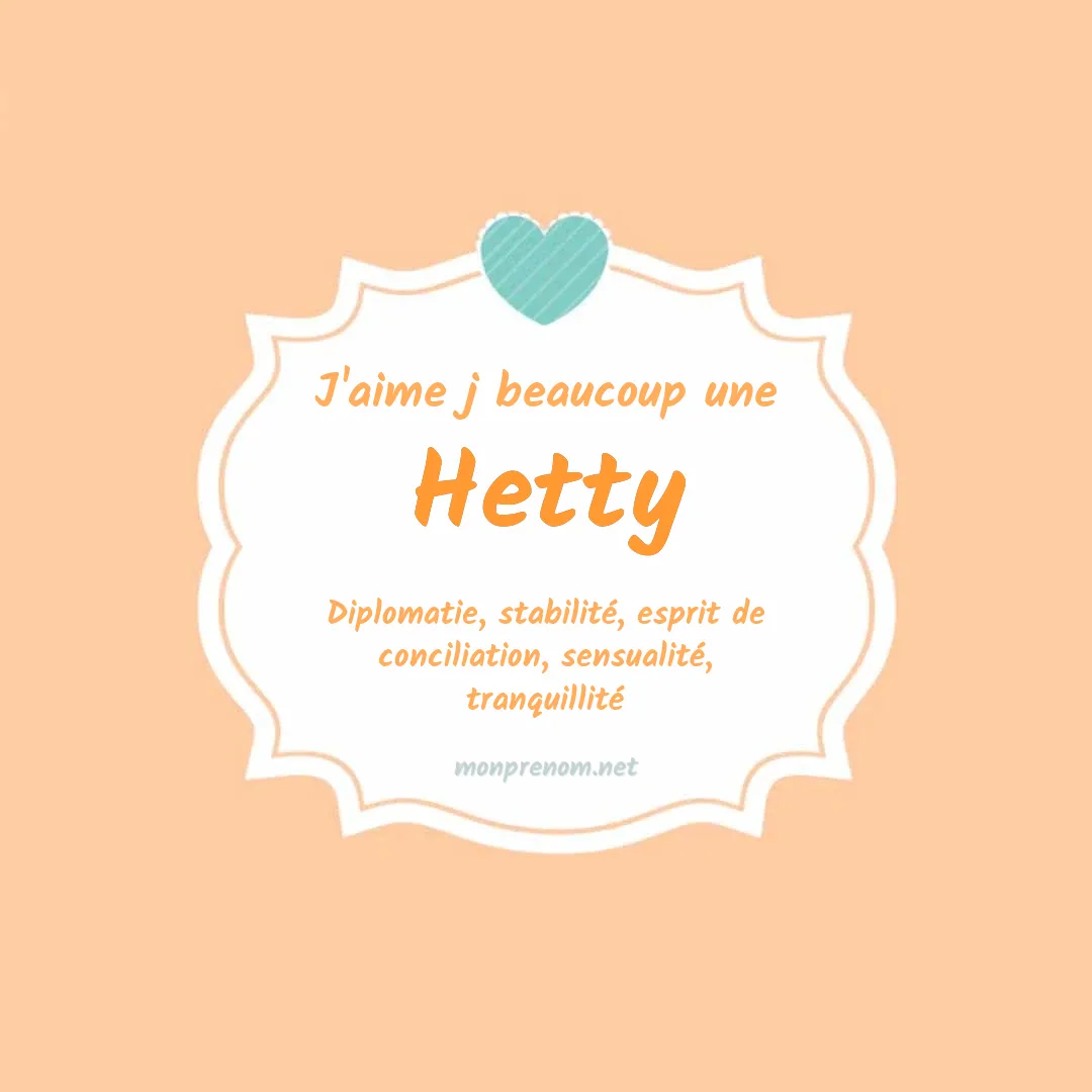 J'aime beaucoup Hetty