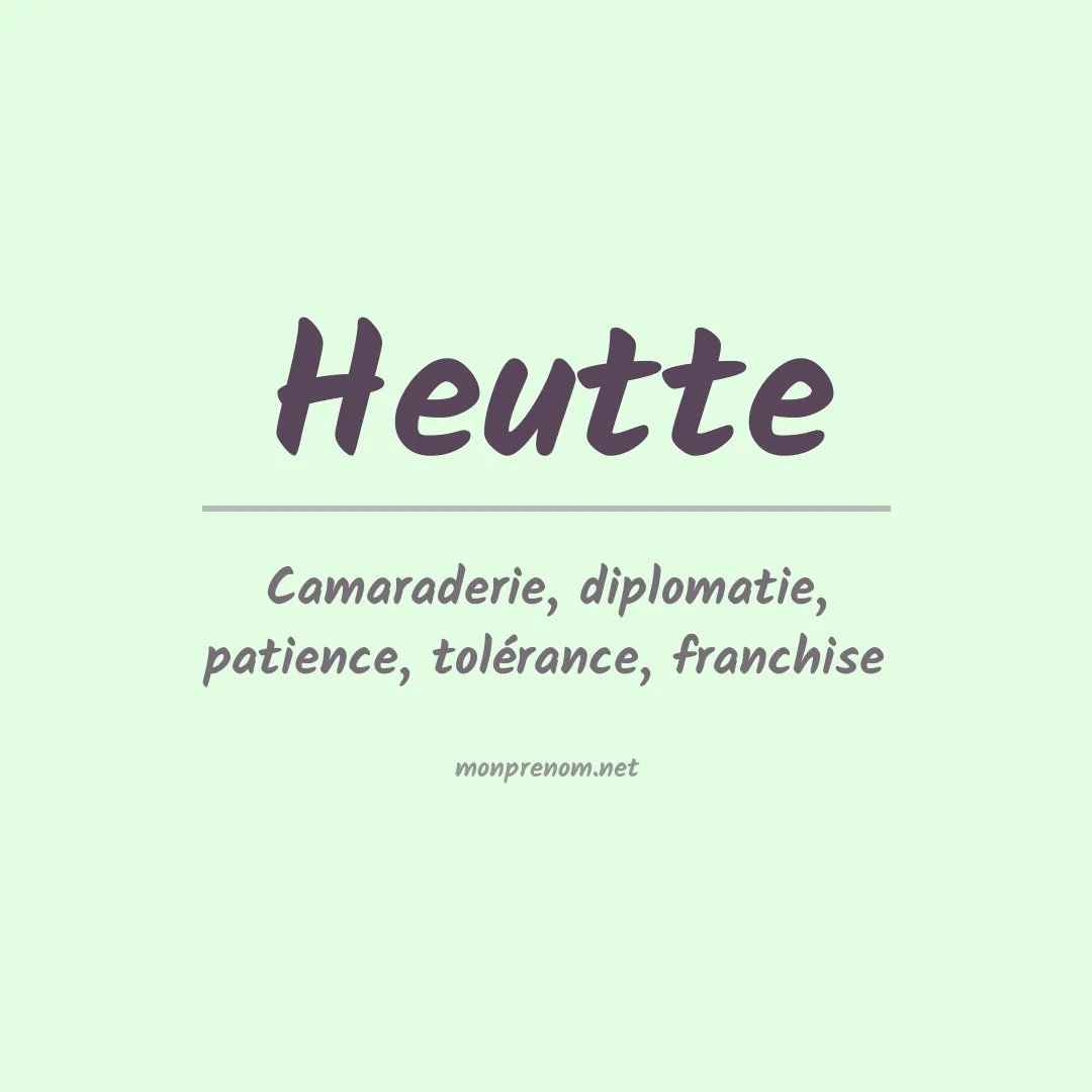 Signification du prénom Heutte