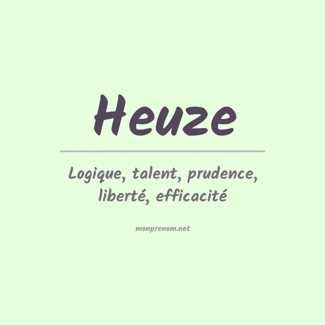 Signification du prénom Heuze