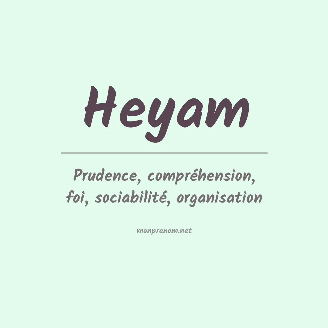 Signification du prénom Heyam