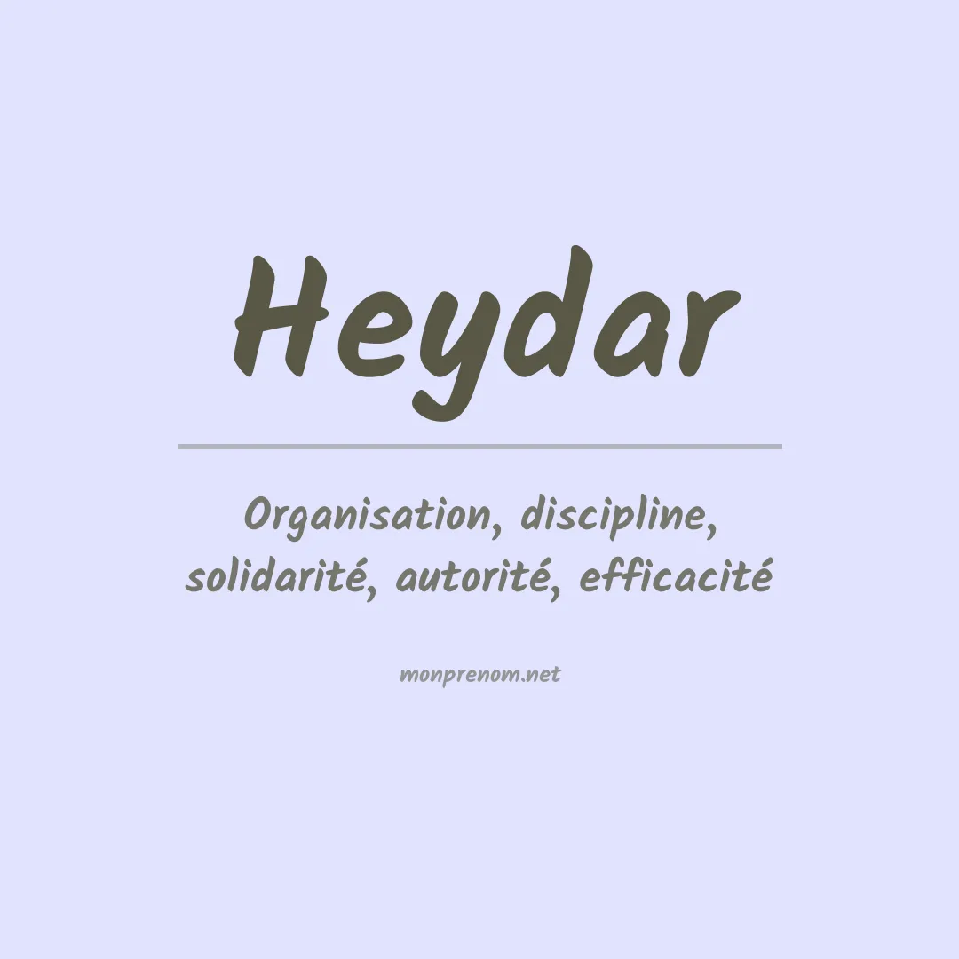 Signification du prénom Heydar