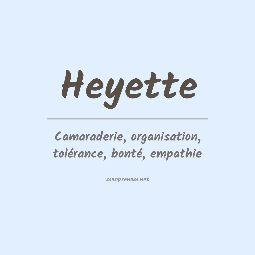 Signification du prénom Heyette