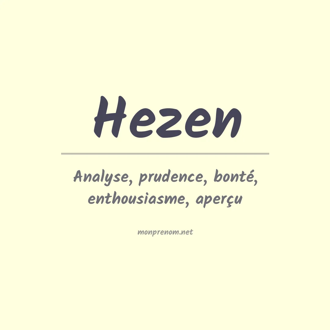 Signification du prénom Hezen