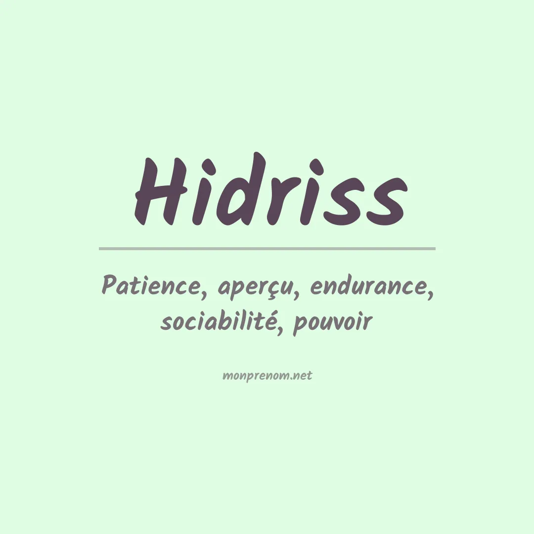 Signification du prénom Hidriss