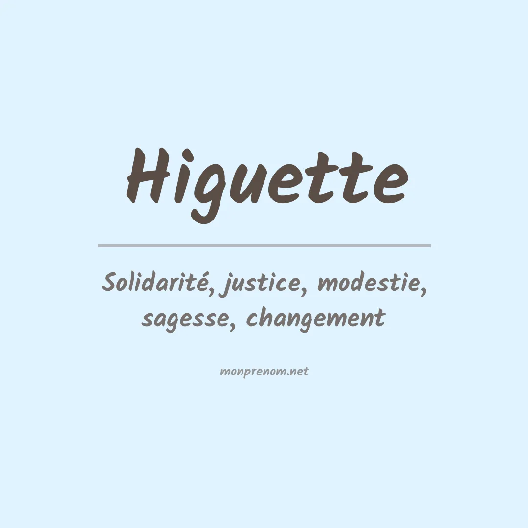 Signification du prénom Higuette