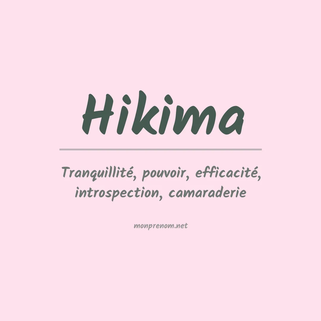 Signification du prénom Hikima