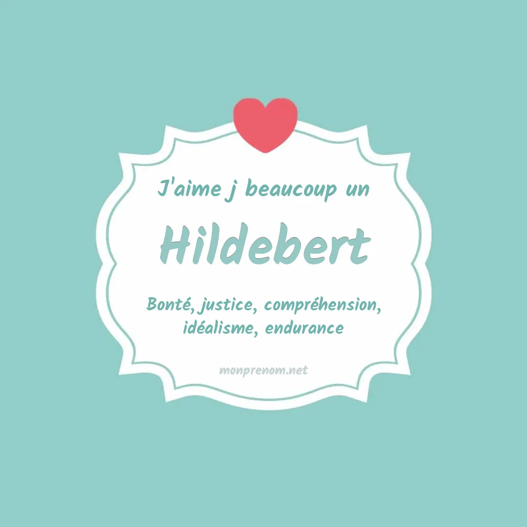 J'aime beaucoup Hildebert