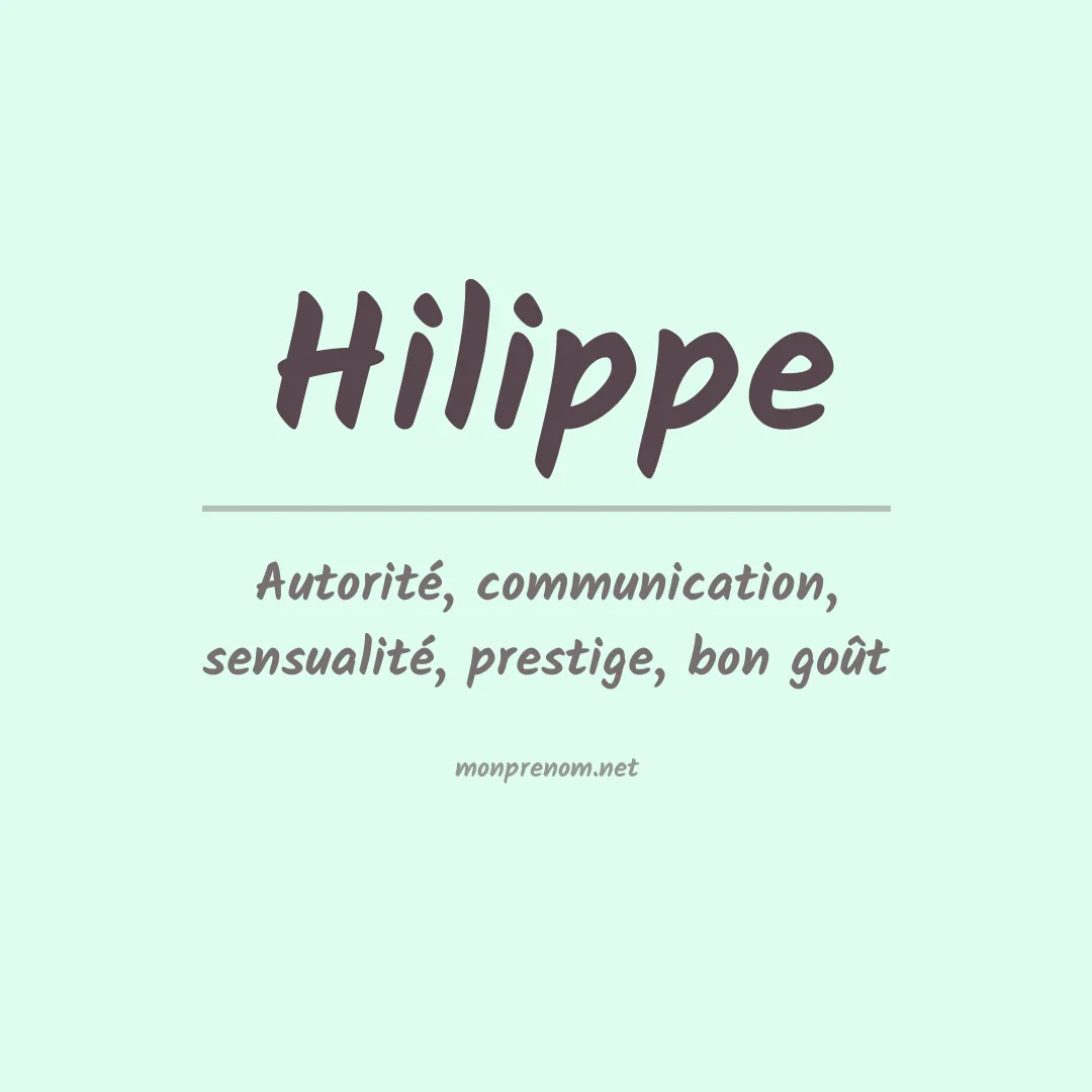 Signification du prénom Hilippe