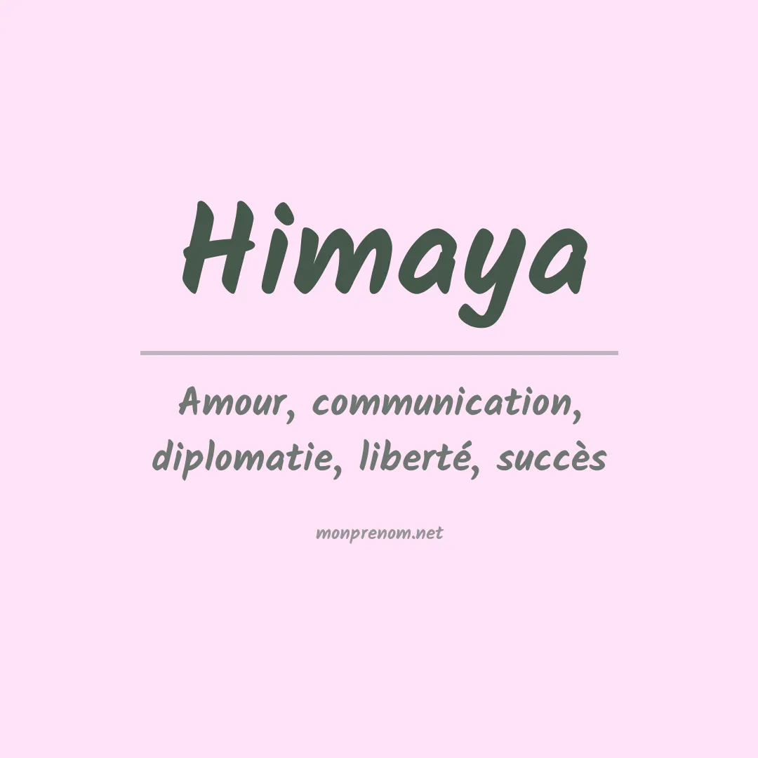 Signification du prénom Himaya