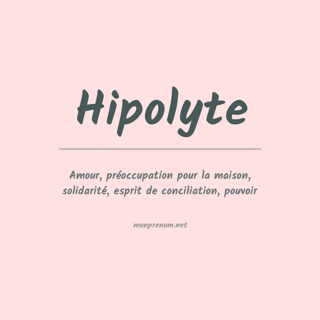 Signification du prénom Hipolyte