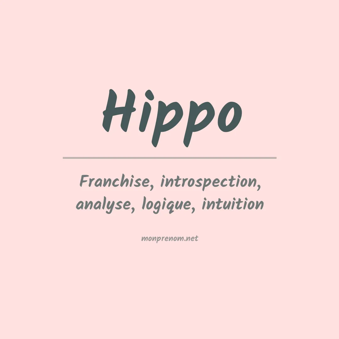 Signification du prénom Hippo