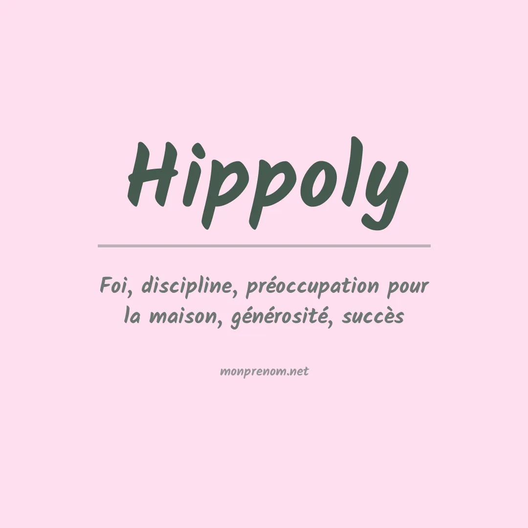 Signification du prénom Hippoly