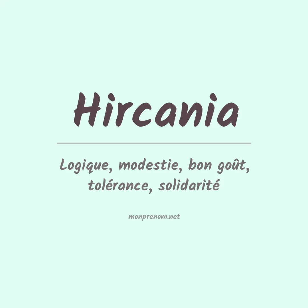Signification du prénom Hircania