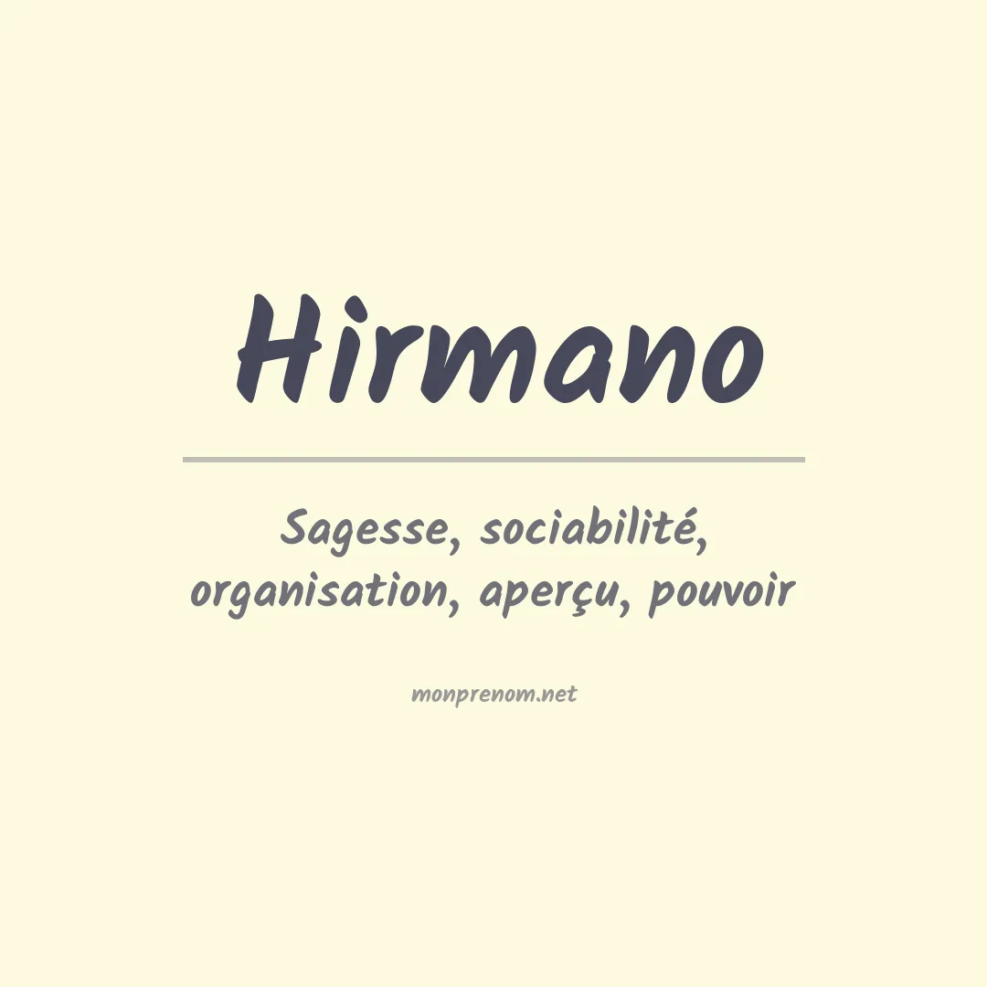 Signification du prénom Hirmano