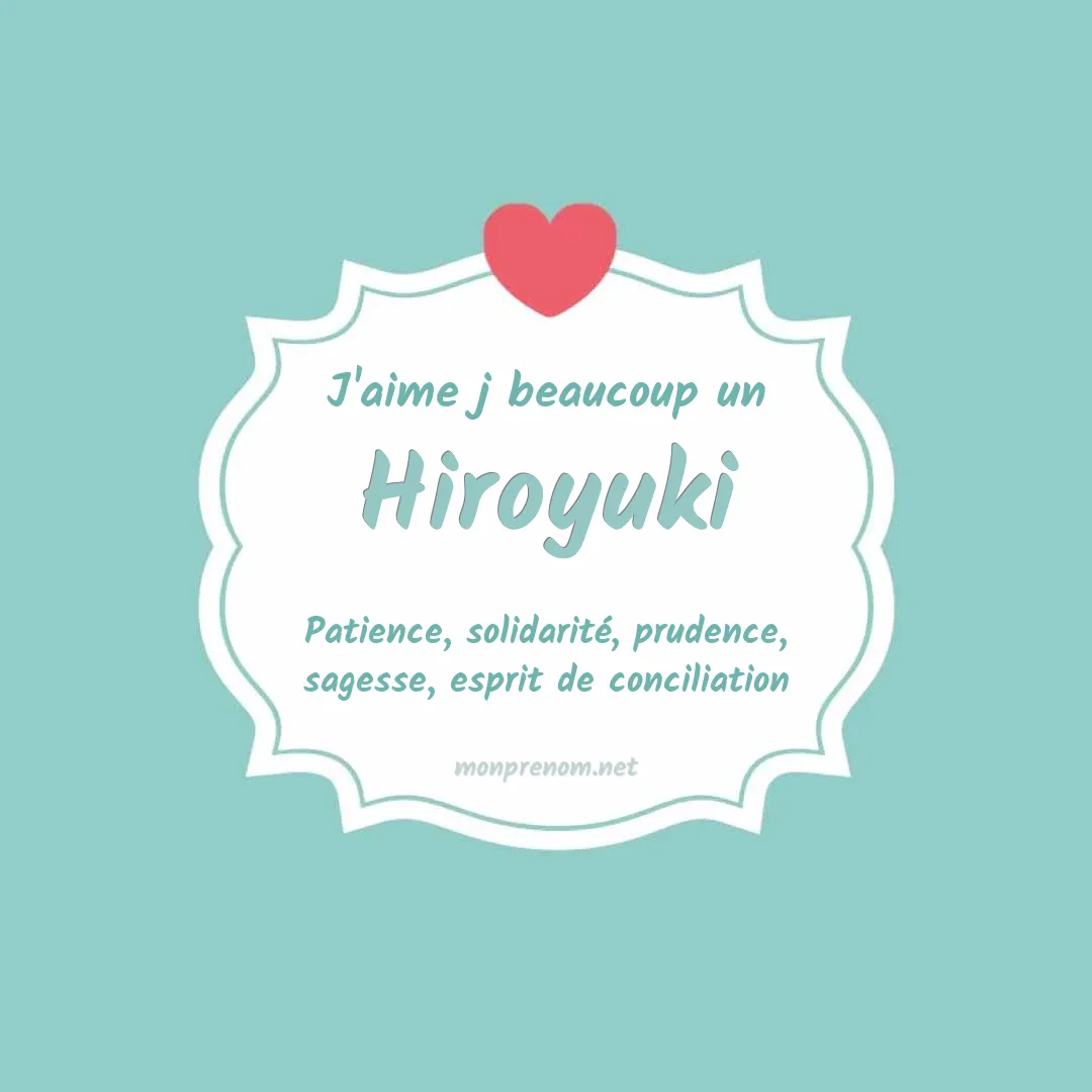 J'aime beaucoup Hiroyuki