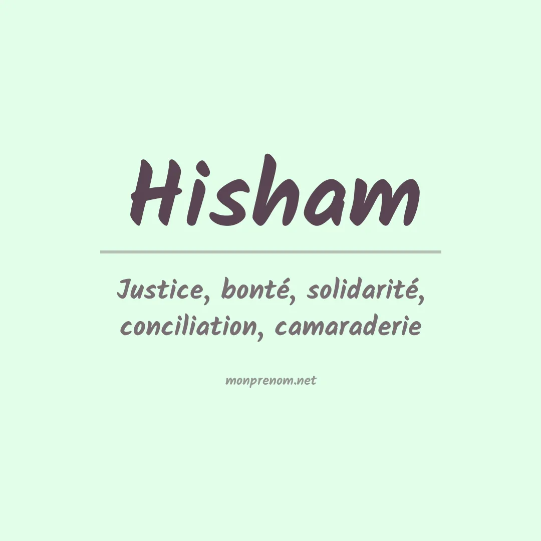 Signification du prénom Hisham