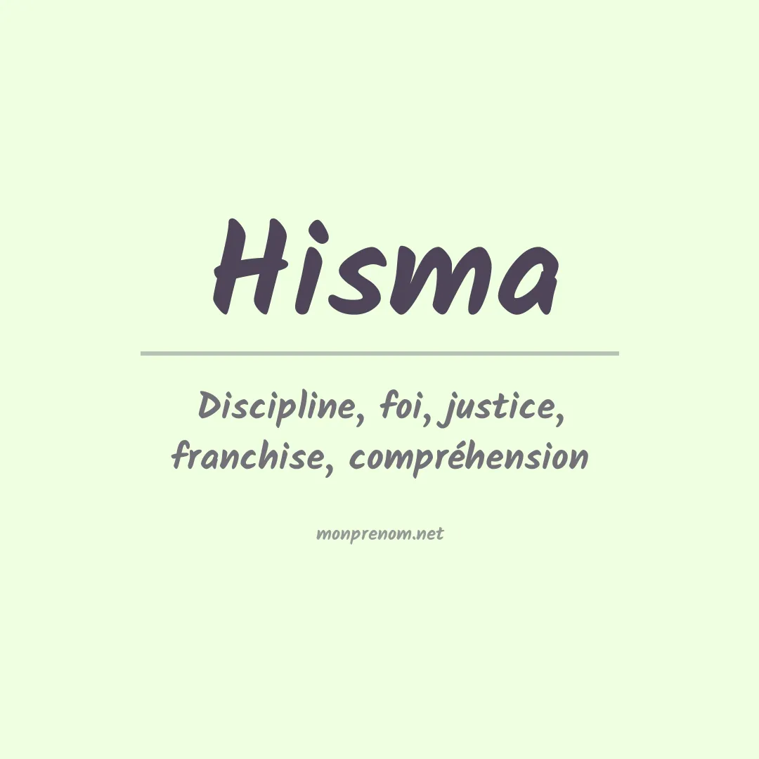 Signification du prénom Hisma