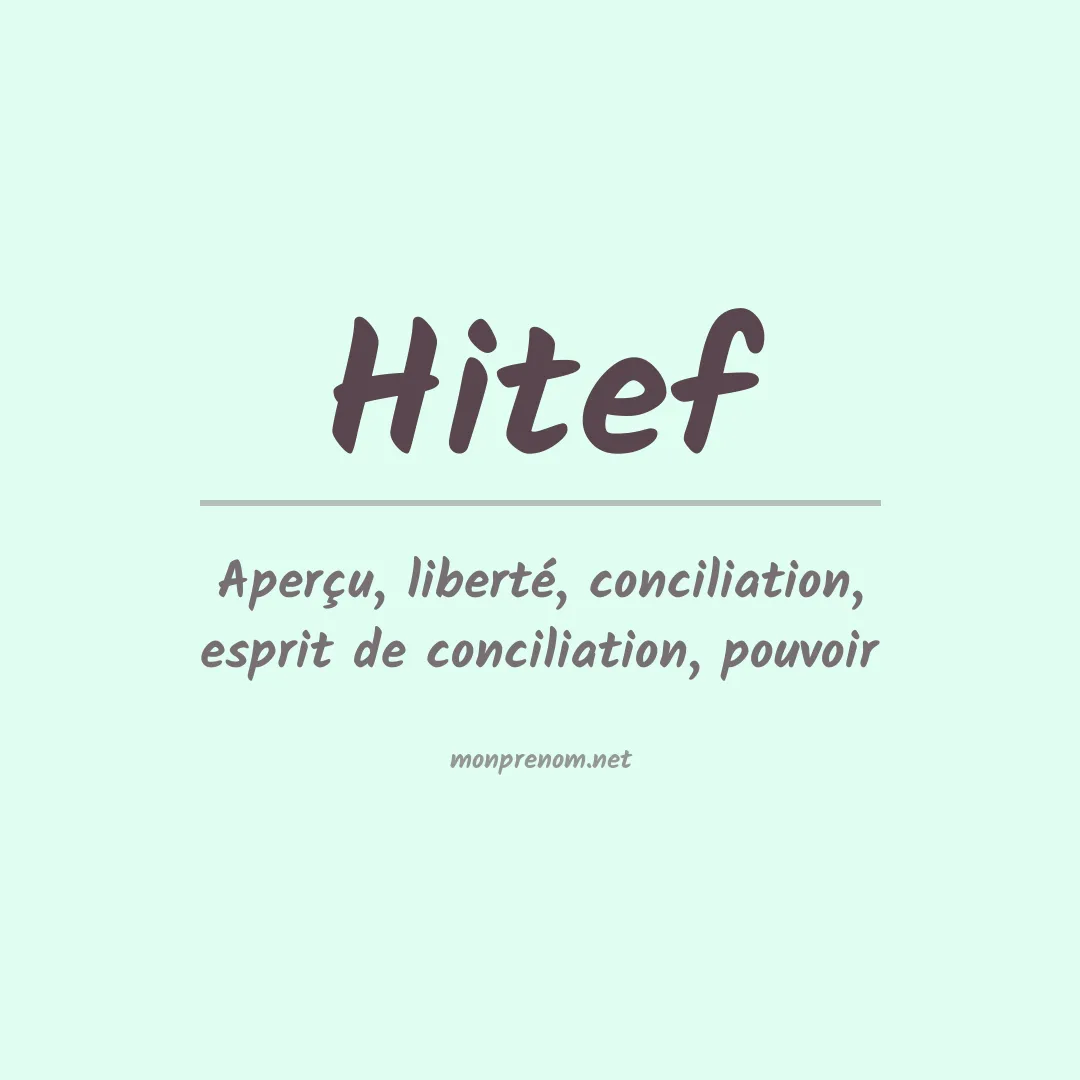 Signification du prénom Hitef
