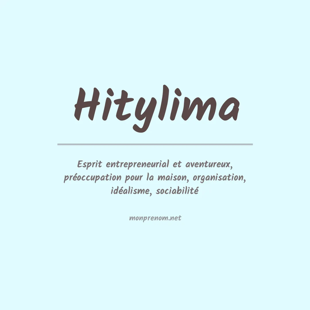 Signification du prénom Hitylima