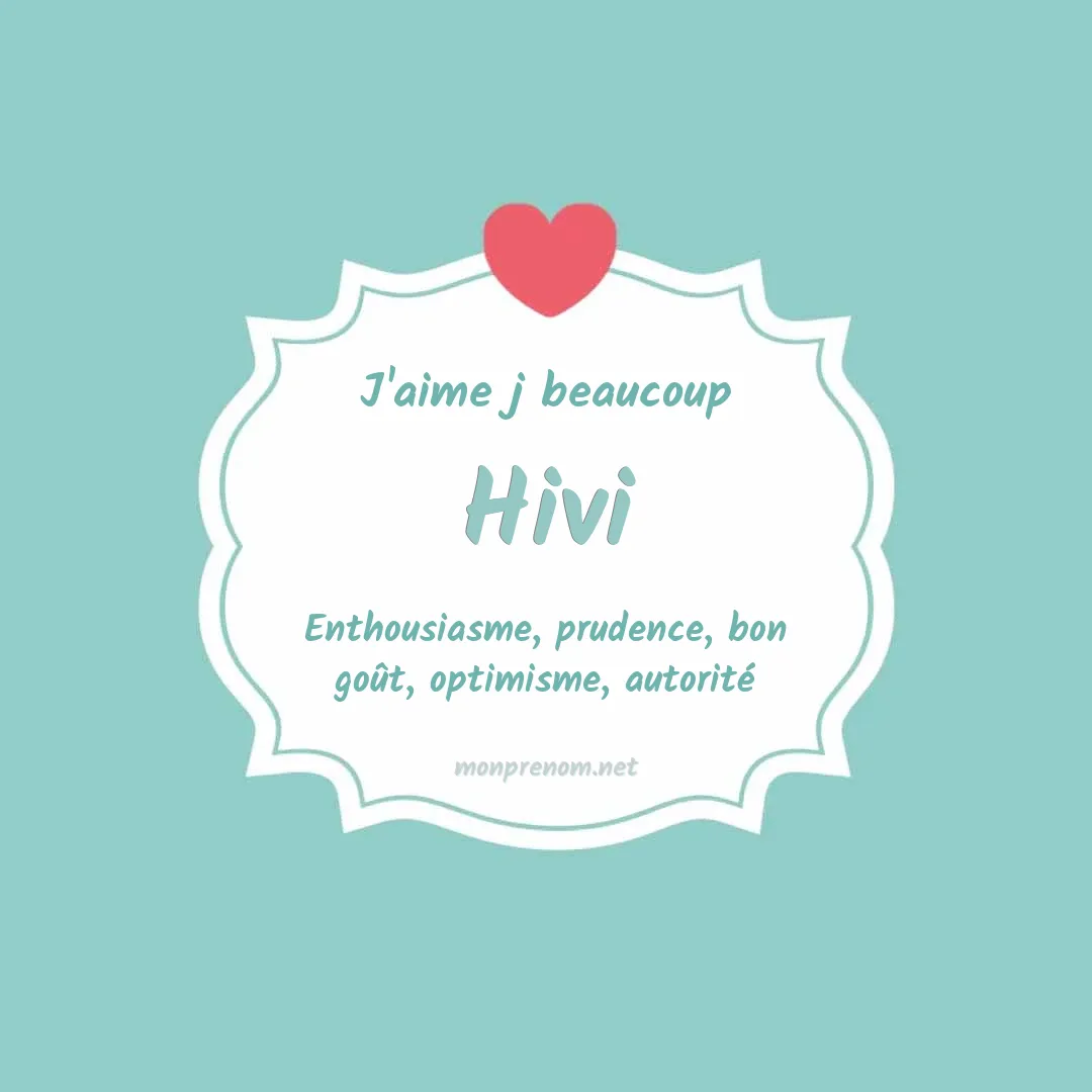 J'aime beaucoup Hivi