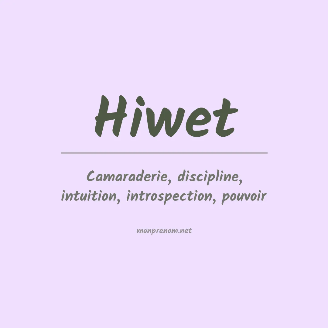 Signification du prénom Hiwet