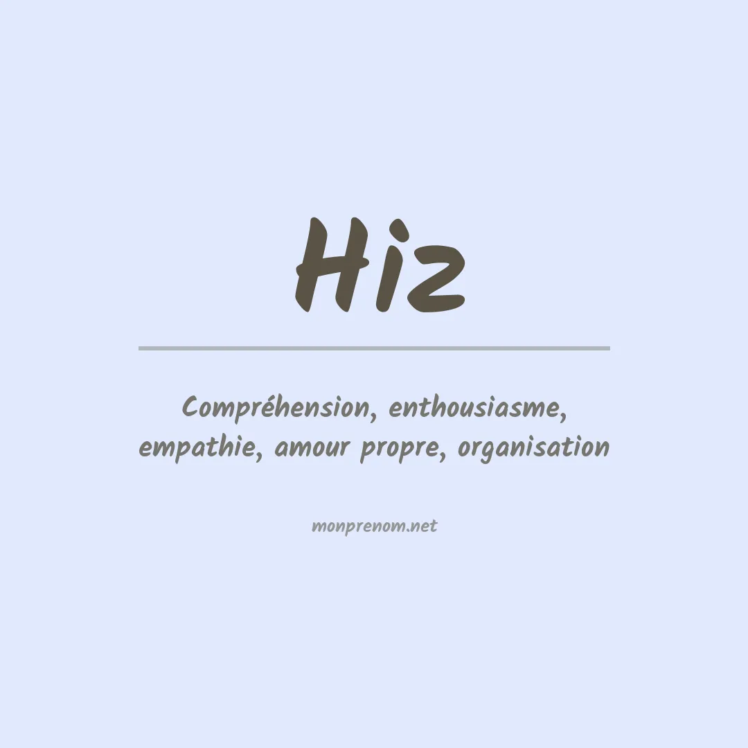Signification du prénom Hiz
