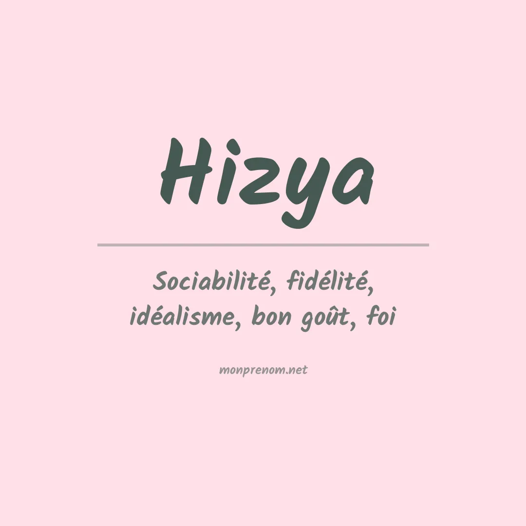 Signification du prénom Hizya