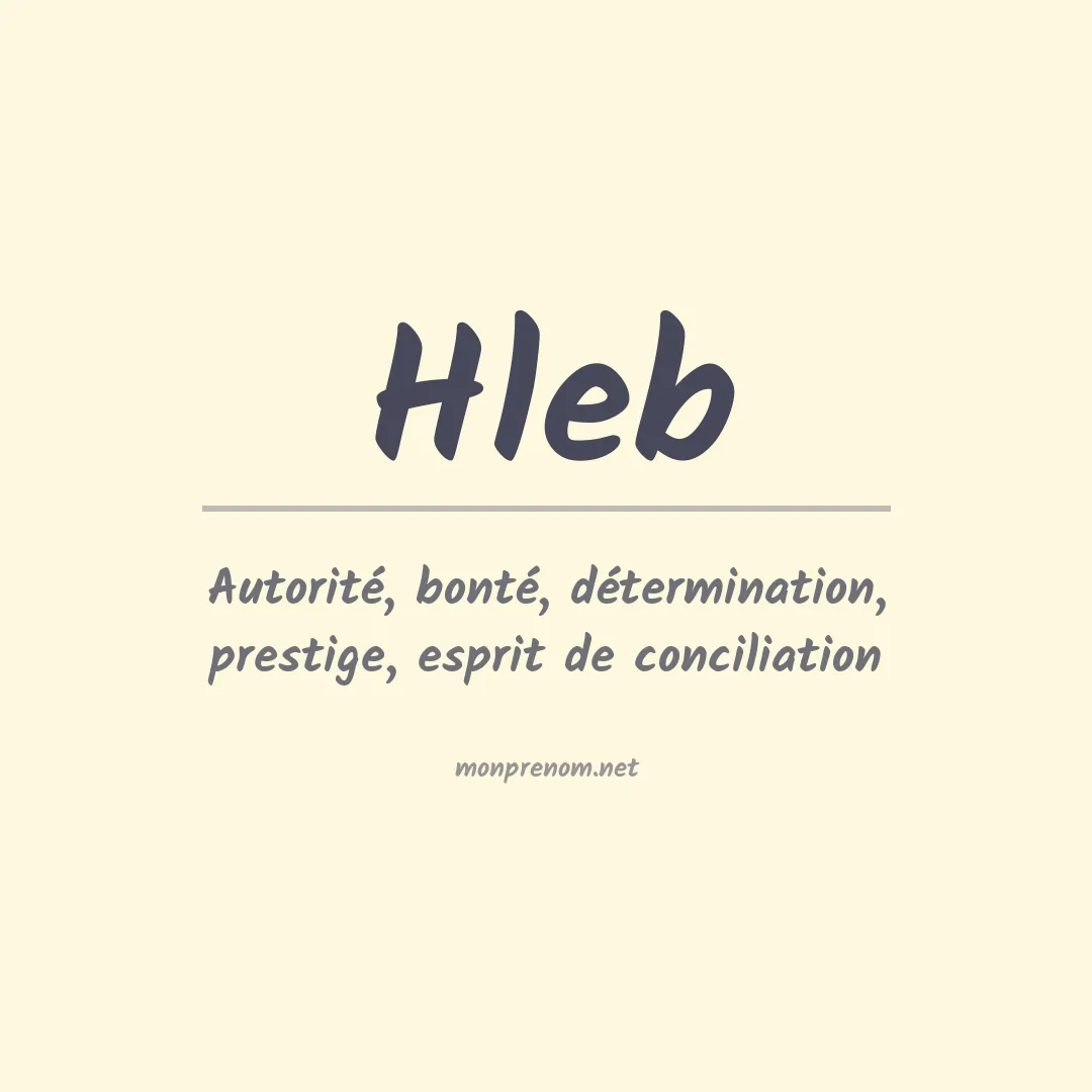 Signification du prénom Hleb