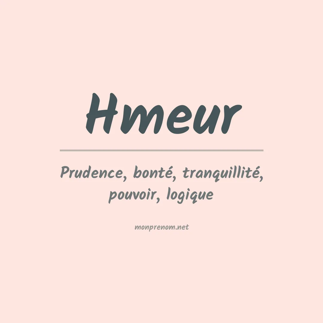 Signification du prénom Hmeur