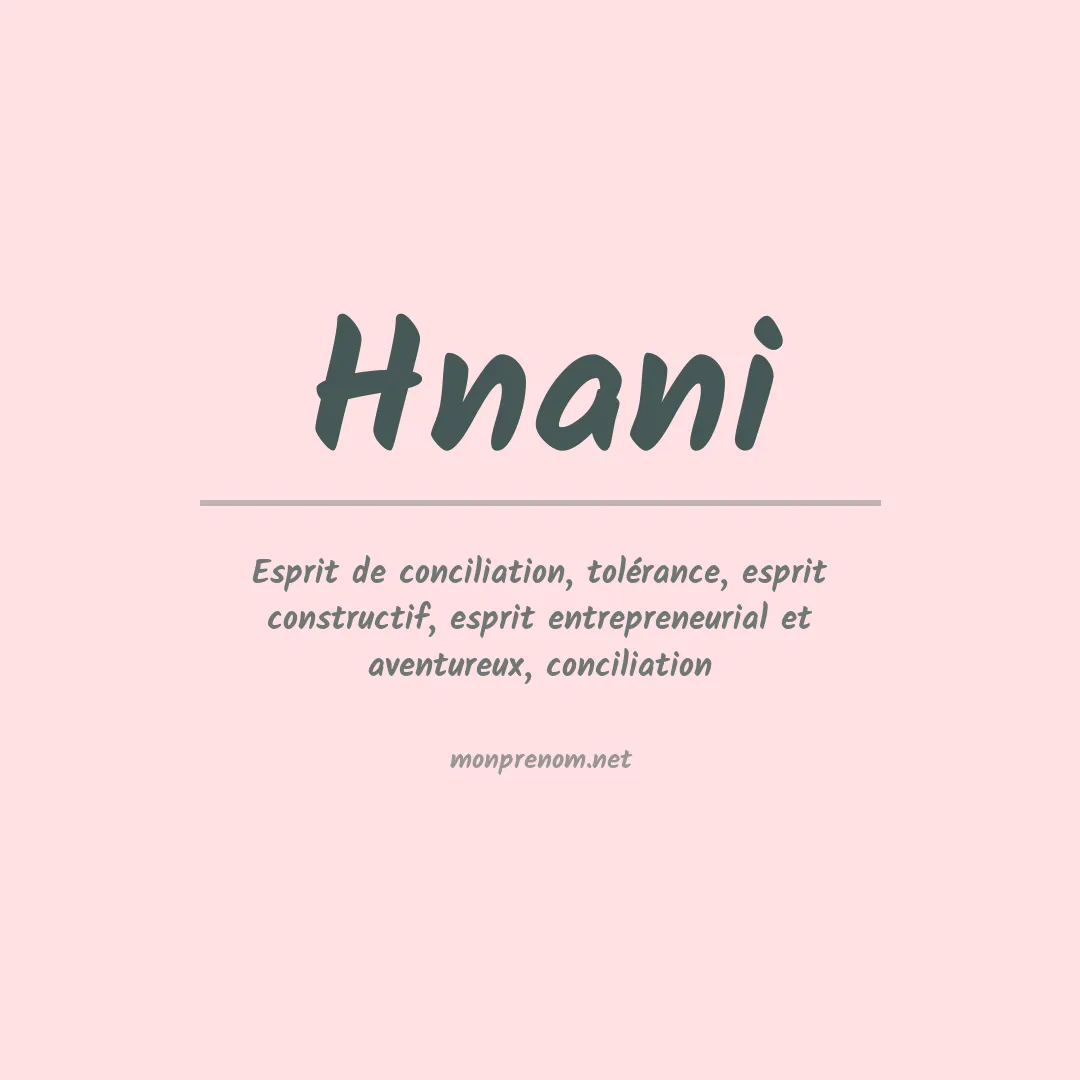 Signification du prénom Hnani