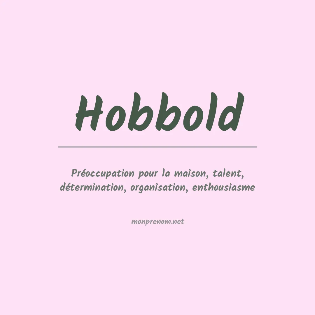 Signification du prénom Hobbold