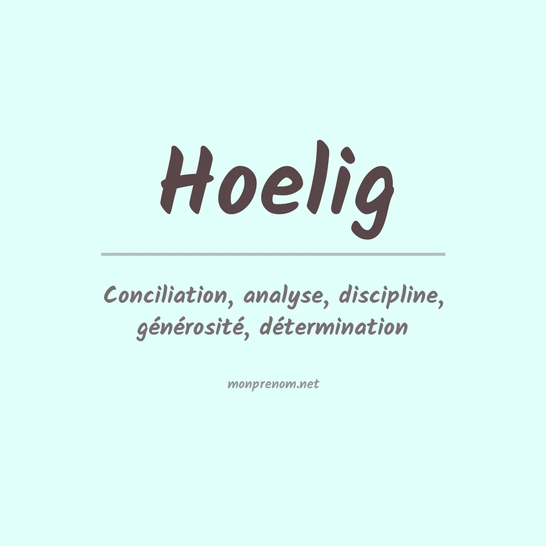 Signification du prénom Hoelig