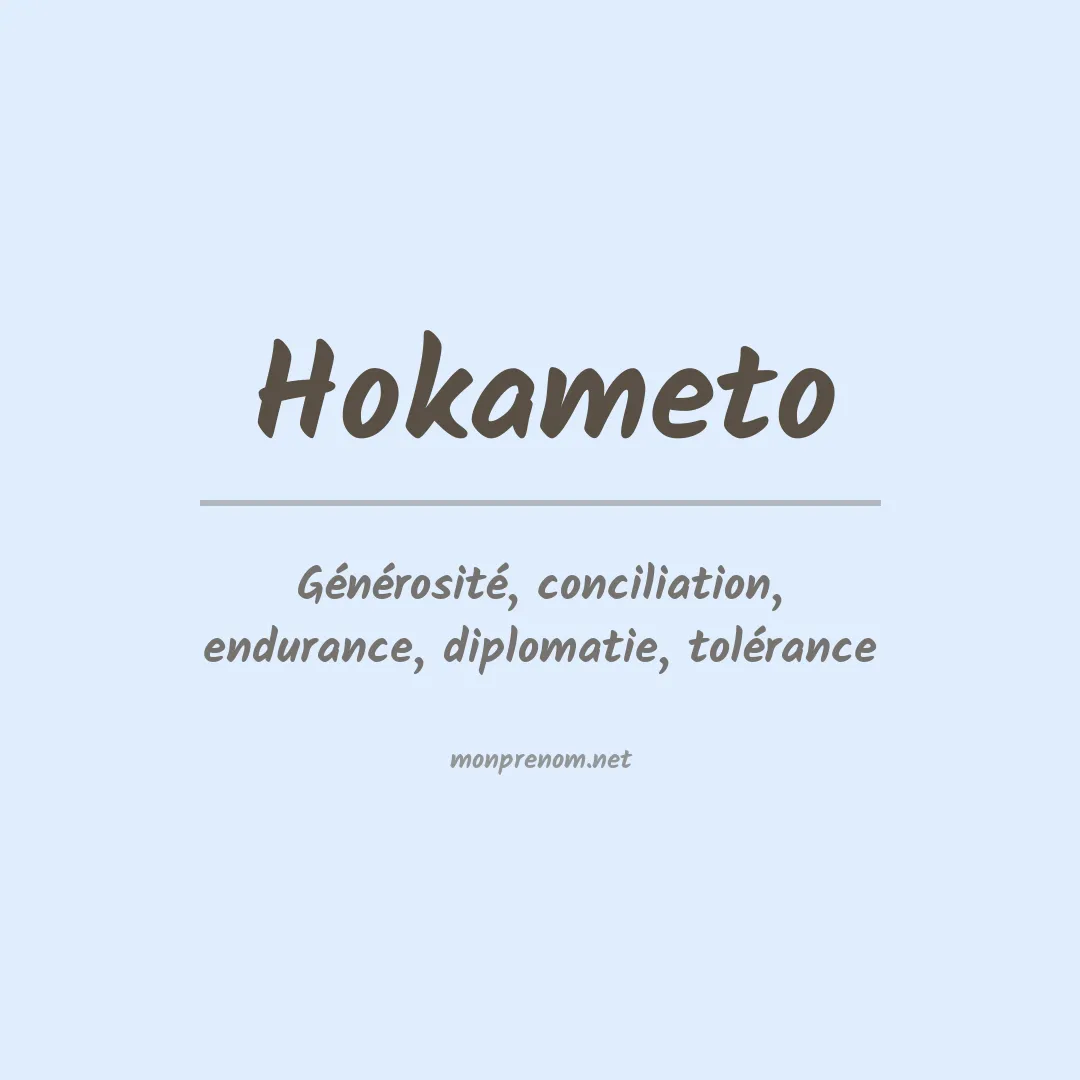 Signification du prénom Hokameto