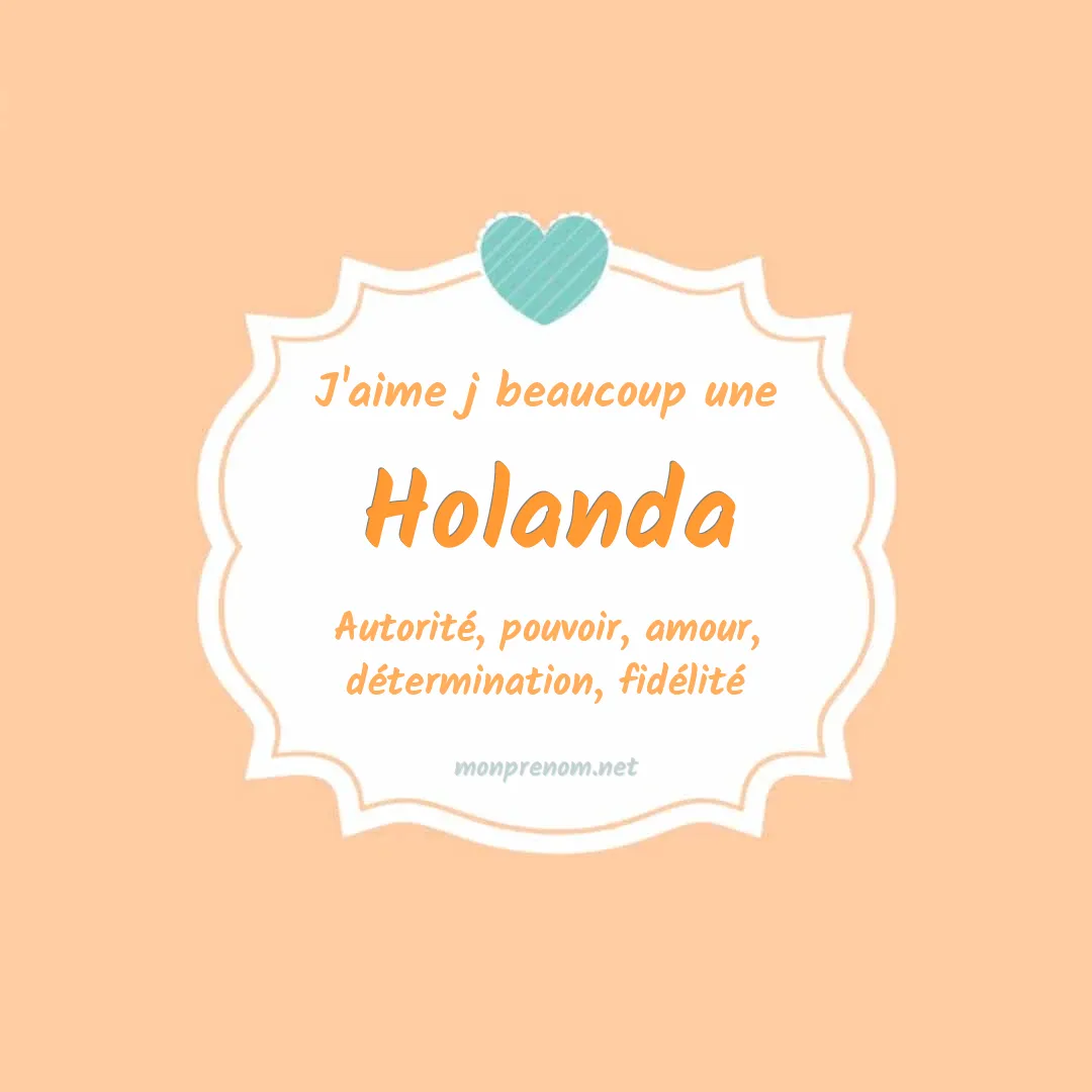 J'aime beaucoup Holanda