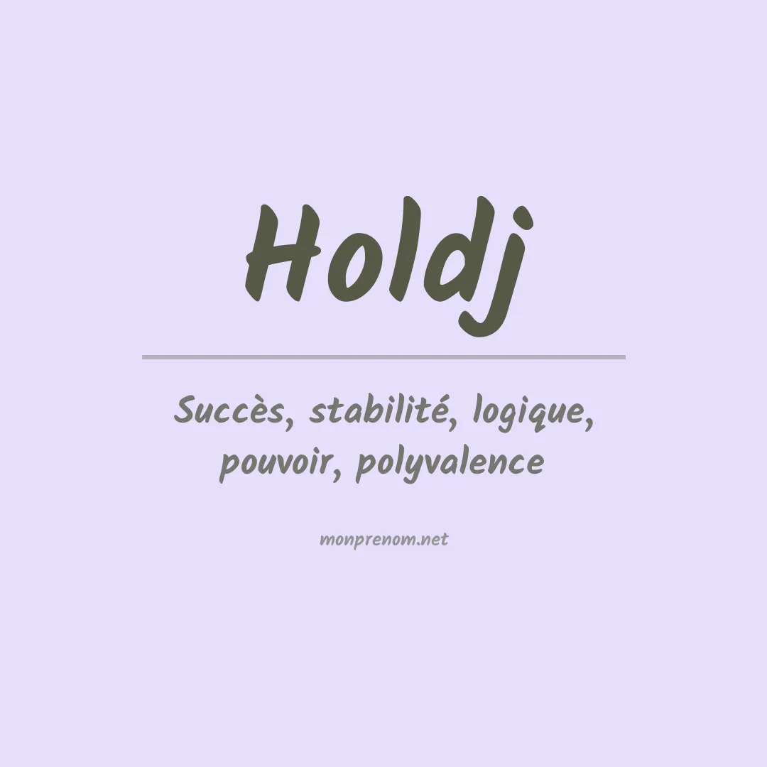 Signification du prénom Holdj