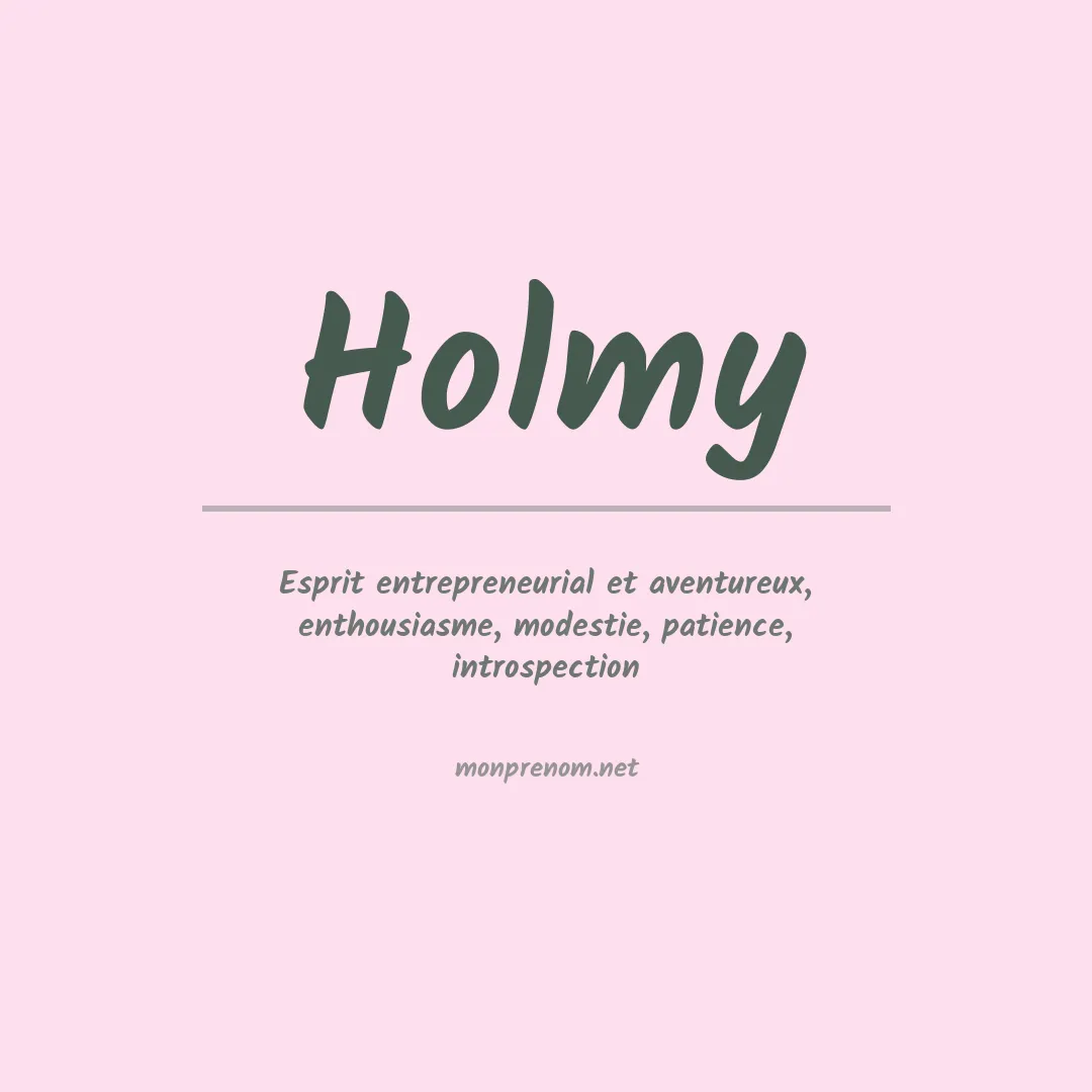 Signification du prénom Holmy