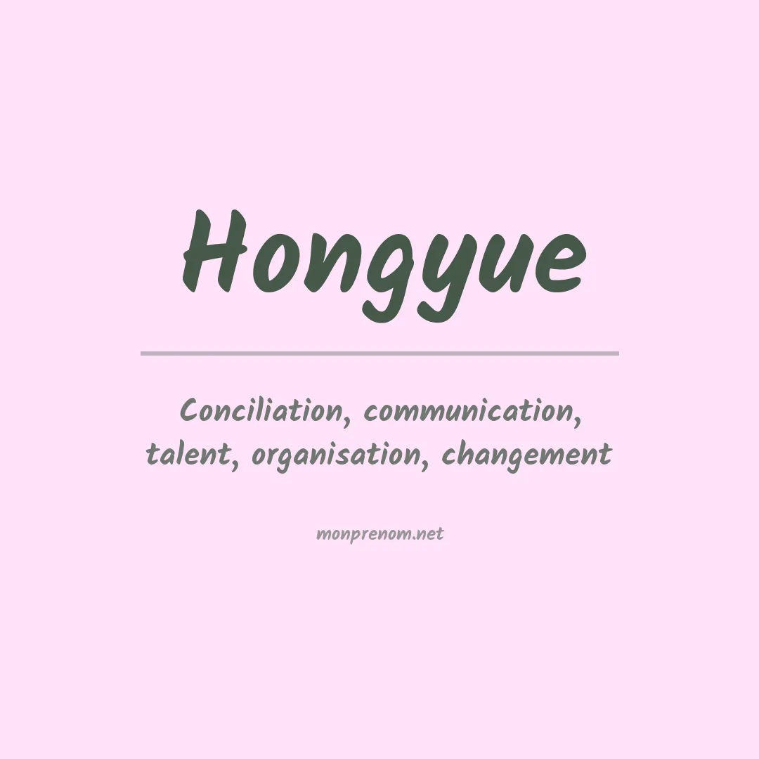Signification du prénom Hongyue