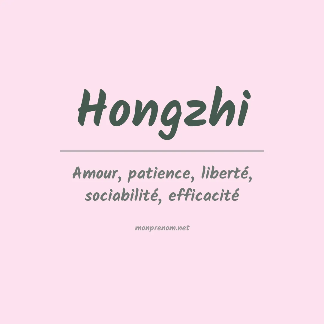 Signification du prénom Hongzhi