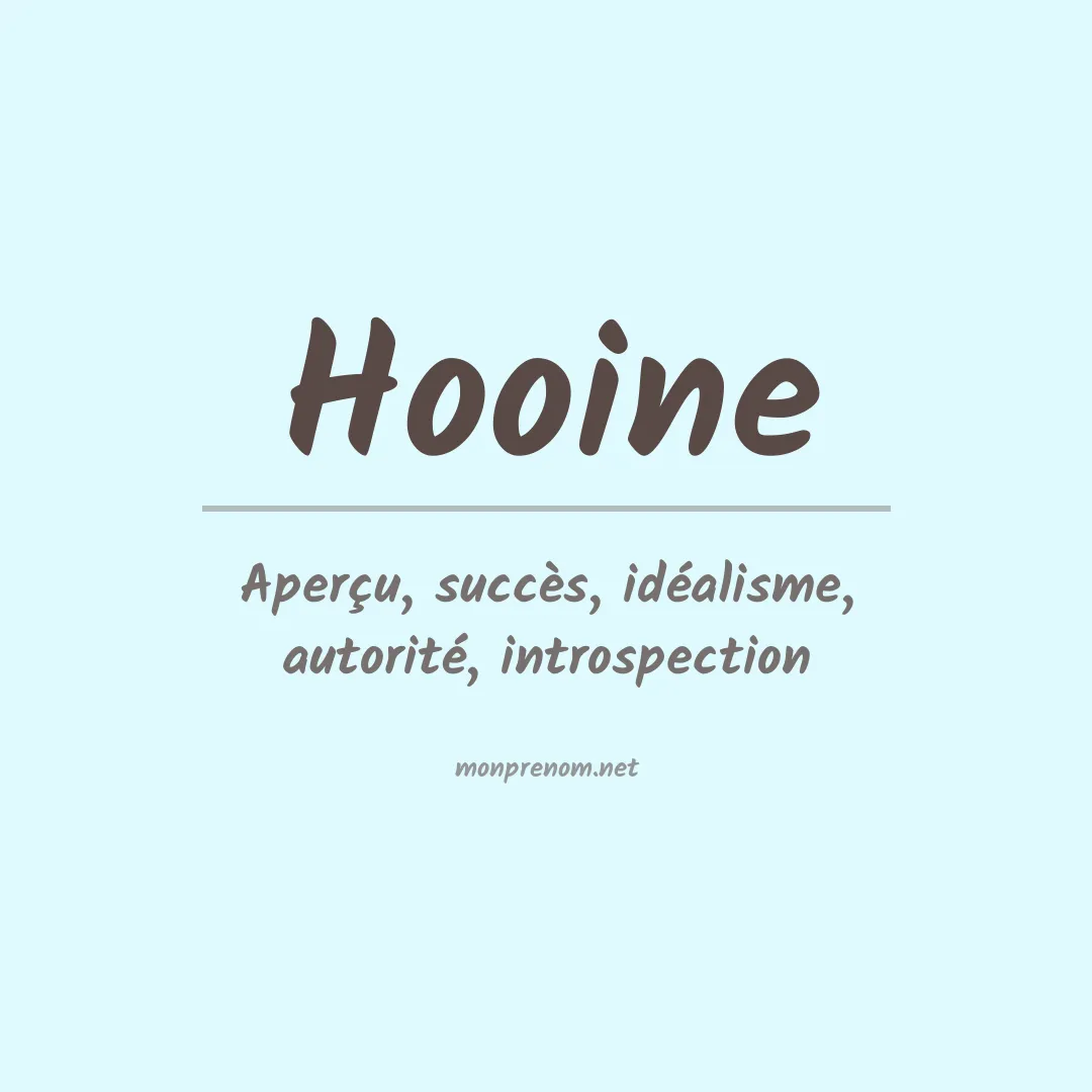 Signification du prénom Hooine