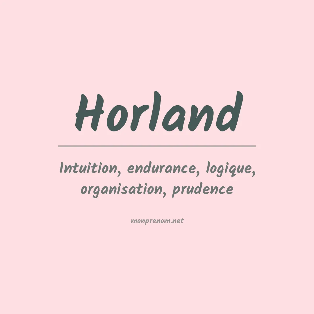 Signification du prénom Horland