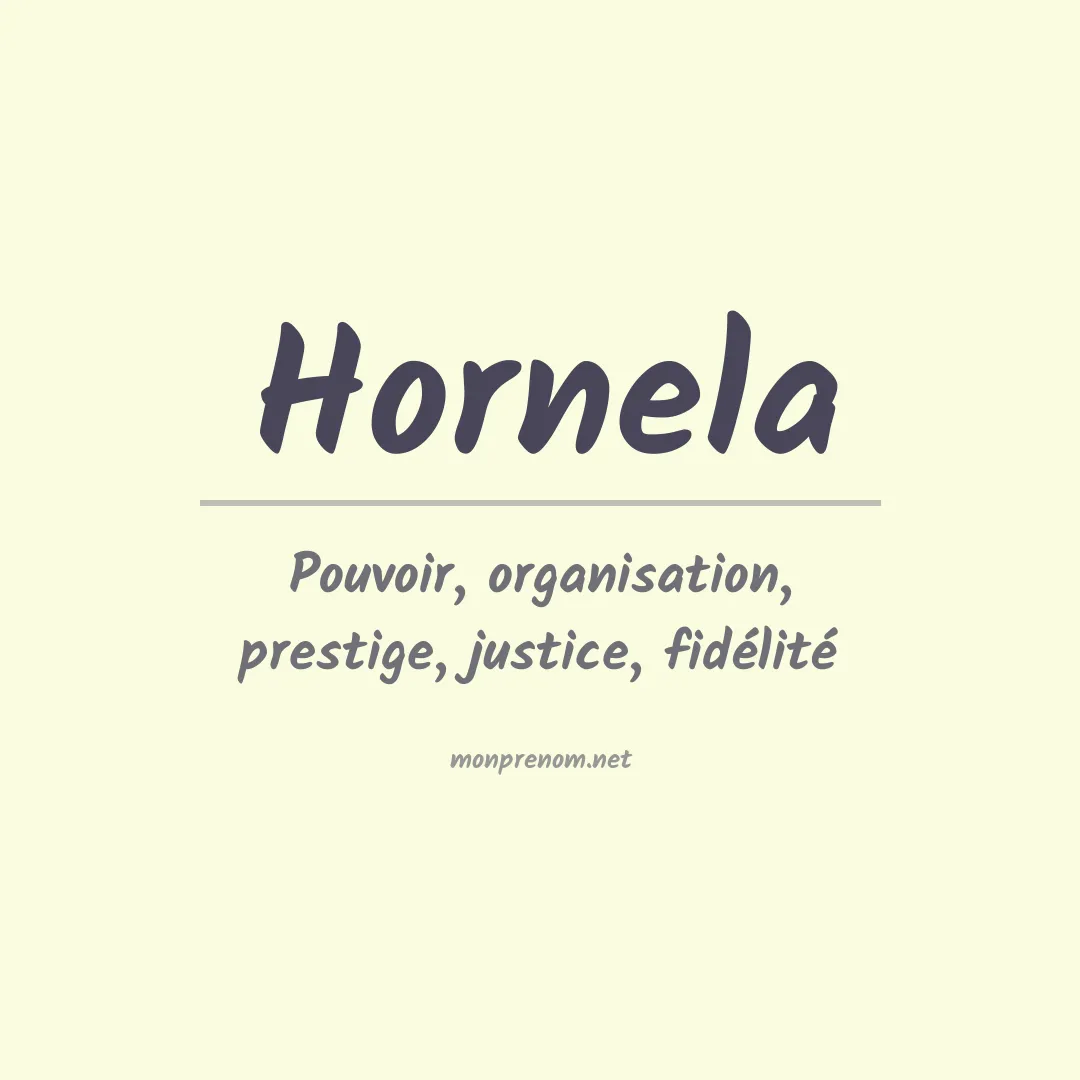 Signification du prénom Hornela